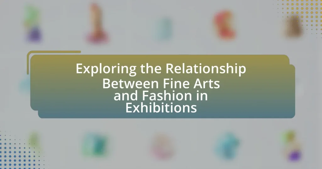 Exploring the Relationship Between Fine Arts and Fashion in Exhibitions