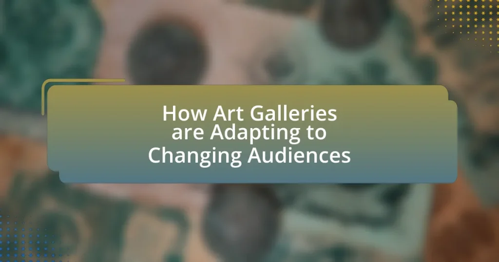 How Art Galleries are Adapting to Changing Audiences