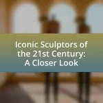 Iconic Sculptors of the 21st Century: A Closer Look
