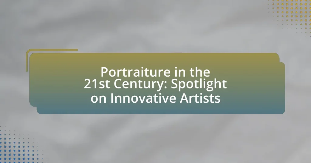 Portraiture in the 21st Century: Spotlight on Innovative Artists
