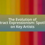 The Evolution of Abstract Expressionism: Spotlight on Key Artists