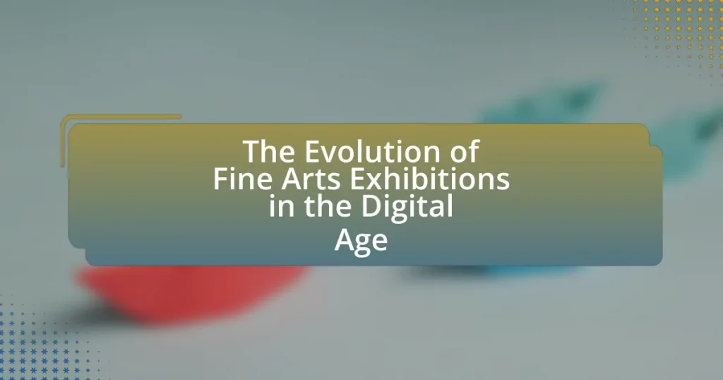 The Evolution of Fine Arts Exhibitions in the Digital Age