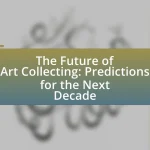 The Future of Art Collecting: Predictions for the Next Decade