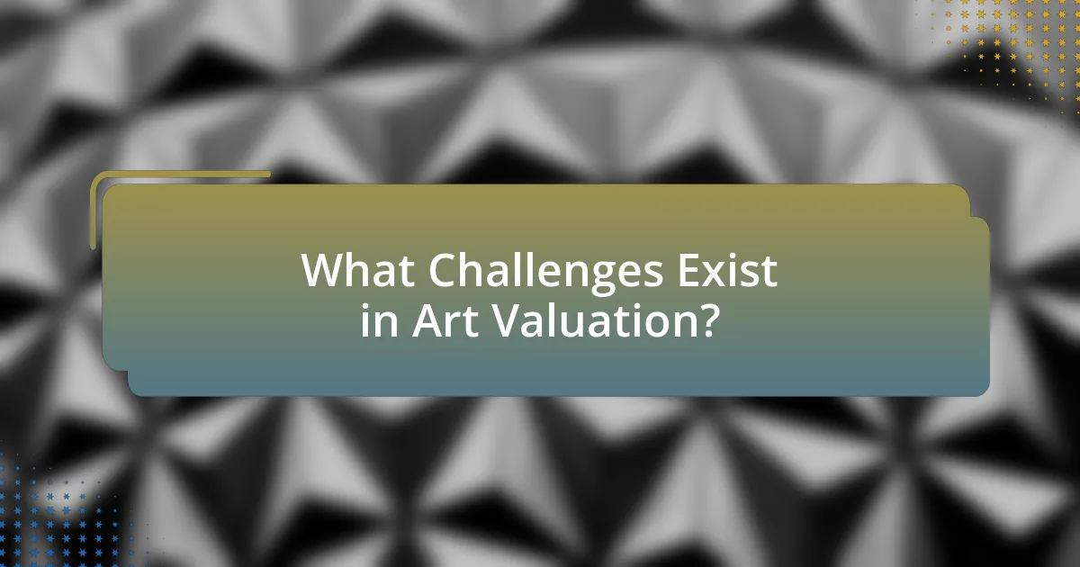 What Challenges Exist in Art Valuation?