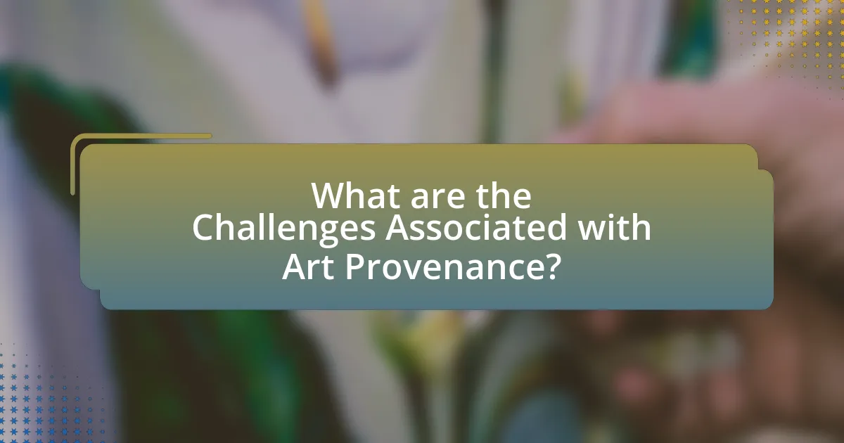 What are the Challenges Associated with Art Provenance?